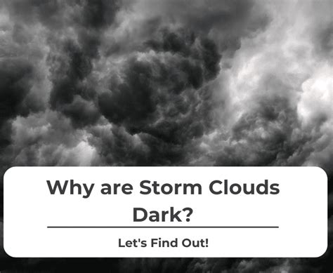 Why Are Storm Clouds Dark Top Reasons