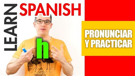 Letter H In Spanish Learn Spanish In Spanish 🎧🇪🇸 Learning Spanish