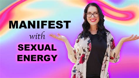 How To Use Sexual Energy To Manifest Explained In 30 Seconds Youtube