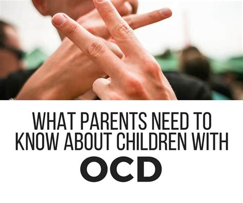 What Parents Need To Know About Ocd In Children