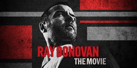 Ray Donovan Movie Release Date Trailer Everything You Need To Know
