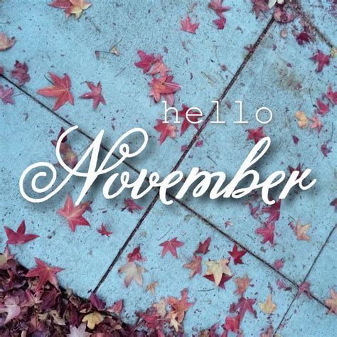 Hello November Hello November November Quotes Welcome November