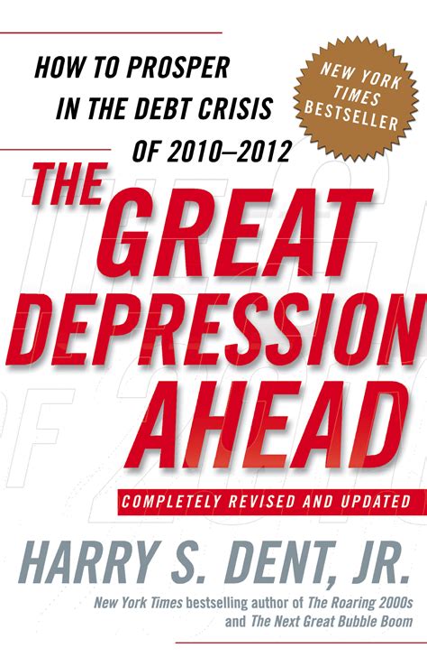 The Great Depression Ahead Book By Harry S Dent Jr Official