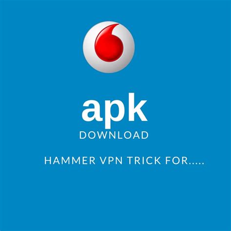 Best Hammer Vpn Trick For Vodafone Users Hi Tech Gazette