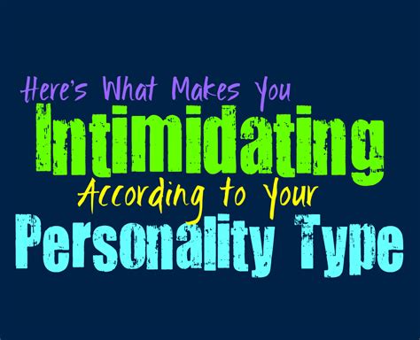 Heres What Makes You Intimidating According To Your Personality Type