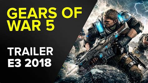 Gears 5 E3 2018 Trailer Xbox One Youtube