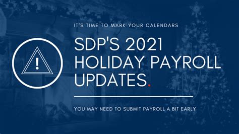 Payroll Updates Holiday Schedule 2021 Southland Data Processing