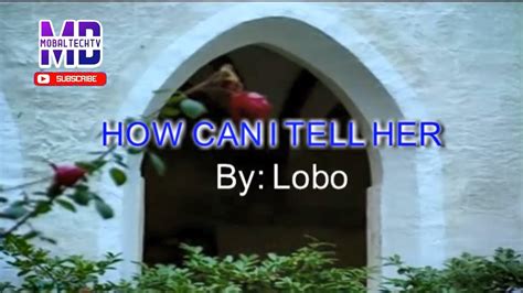 how can i tell her karaoke by lobo youtube
