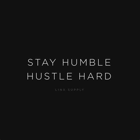 1366x768px 720p Free Download Linxsupply Stay Humble Hustle Hard