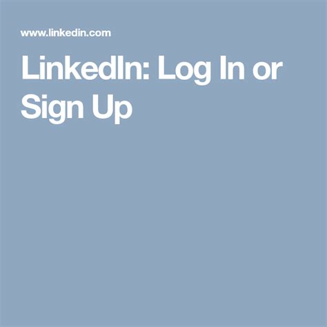 Linkedin Log In Or Sign Up Linkedin Signup Finding The Right Job
