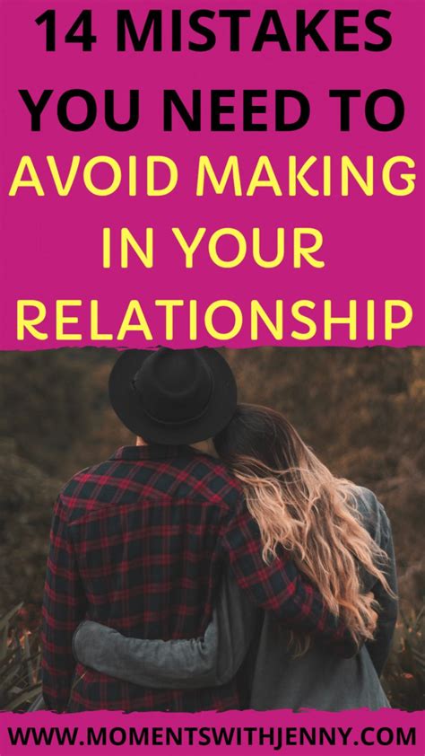 14 terrible mistakes to avoid making in your relationship moments with jenny