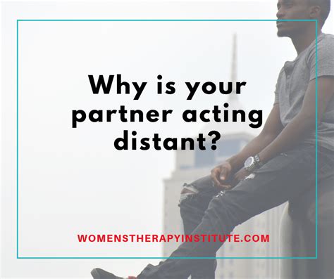 Why Is Your Partner Acting Distant