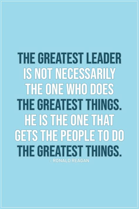 10 Best Leadership Quotes And Sayings Scattered Quotes Good