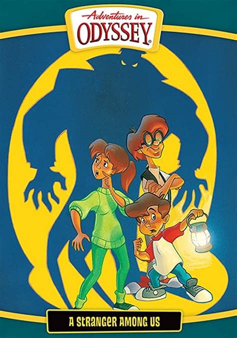 Adventures In Odyssey A Stranger Among Us Streaming