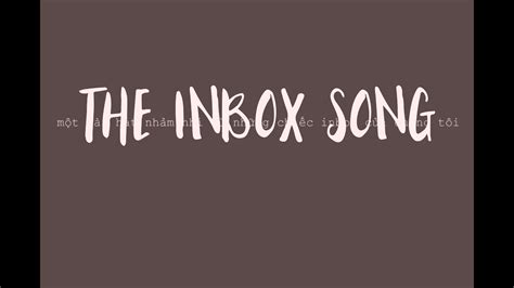 The Inbox Song Original Youtube