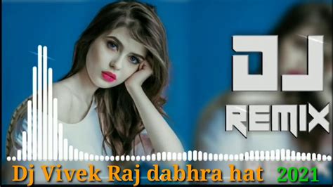 Tere Bina Jina Saza Ho Gaya Dj Remix Hard Bass Song Dj Vivek Raj Dabhra Hat Youtube