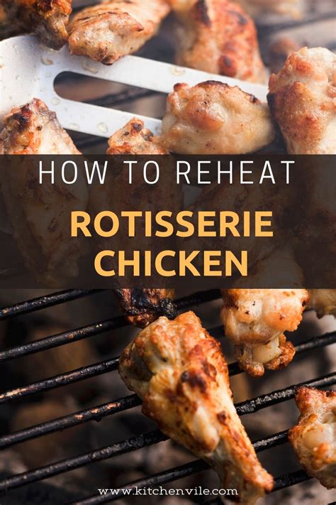 How long to reheat chickenballs. How to Reheat Rotisserie Chicken in 2020 | Chicken recipes, Rotisserie chicken, Rotisserie