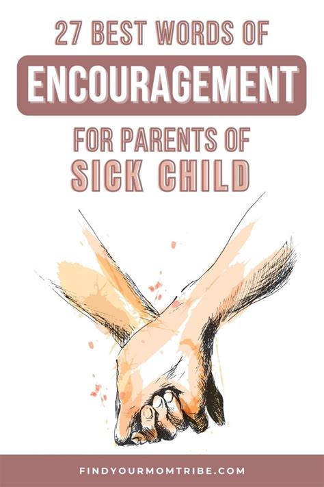 27 Best Words Of Encouragement For Parents Of Sick Child