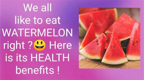 Health Benefits Of Watermelonworth Sharingin English Youtube