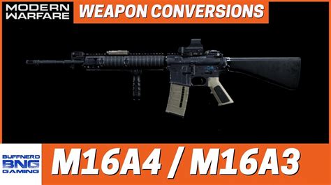 M16a4 And M16a3 Weapon Conversion Call Of Duty Modern Warfare Youtube