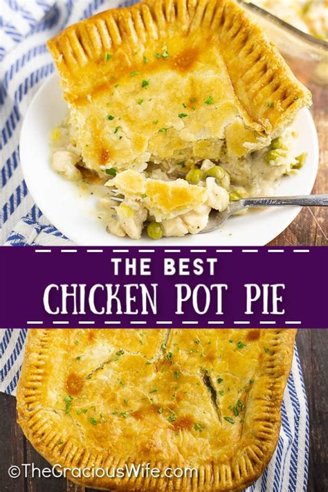 The Best Chicken Pot Pie You Will Ever Taste With A Flaky Buttery Crust And Chicken And