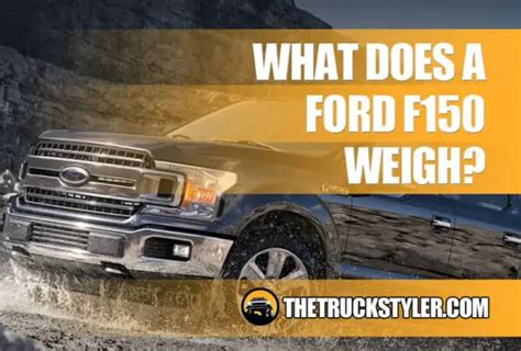How Much Does A Ford F150 Weigh 25 Examples Of Curb Weight