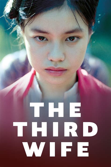 The Third Wife 2019 Posters — The Movie Database Tmdb