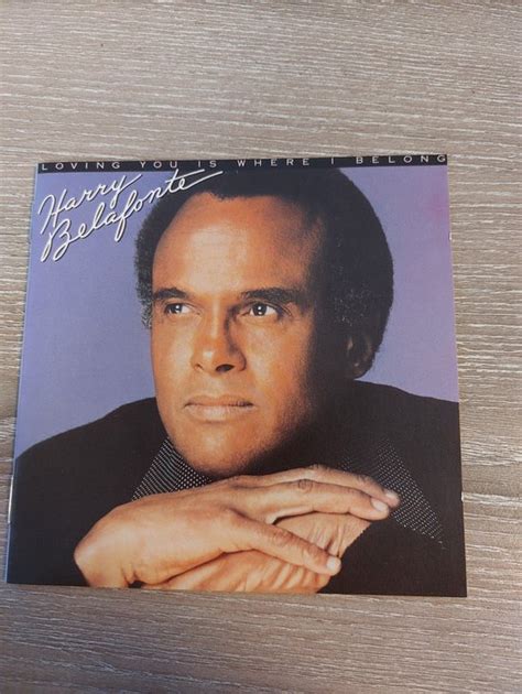 Harry Belafonte Loving You Is Where I Belong Harry Belafonte Muziek Bol
