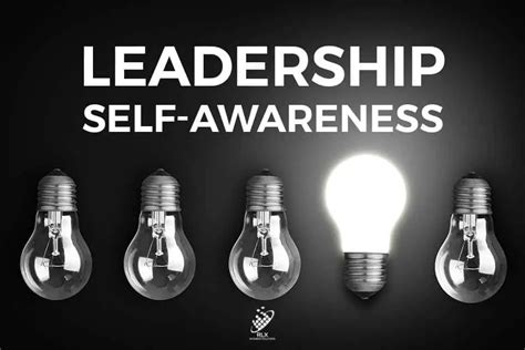 Leadership Self Awareness 4 Areas Effective Leaders Develop To