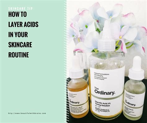 The Complete Guide To Layering Acids In Your Skincare Routine Skin