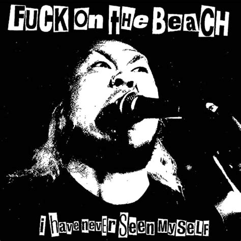 i have never seen myself [explicit] von fuck on the beach bei amazon music amazon de