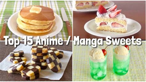 Top 15 Anime Manga Sweets Easy Real Life Recipes Japanese Cooking