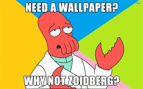 🥇 Futurama Meme Dr Zoidberg Wallpaper 25927