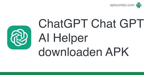 Chatgpt Chat Gpt Ai Helper Apk Android App Gratis Downloaden
