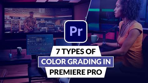 Color Grading In Premiere Pro Cc Color Grading Types Color