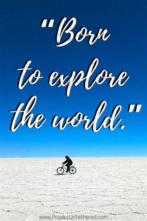 55 Explore Quotes All Wanderlusters Must Read
