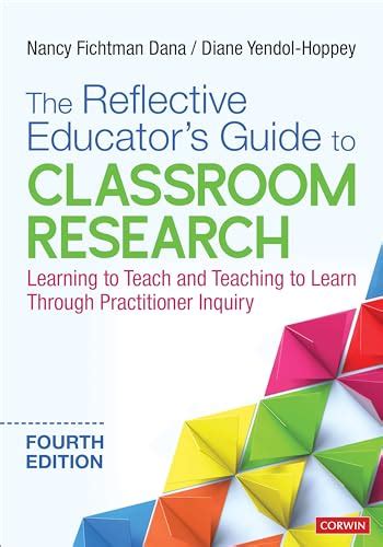 The Reflective Educator′s Guide To Classroom Research Learning To