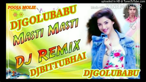 Mama Masti Masti Dj Song Dj Remix Dj Golu Babu Ke Youtube