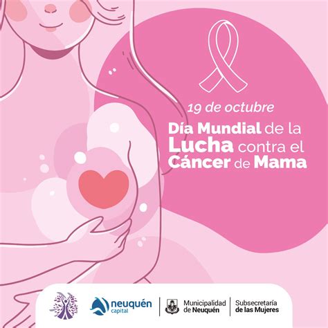 19 De Octubre Día Mundial Del Cáncer De Mama Neuquén