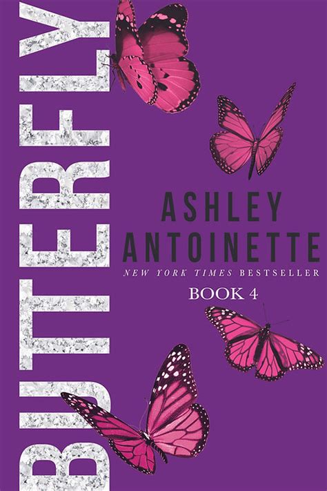 Butterfly 4 By Ashley Antoinette Bookloversapp
