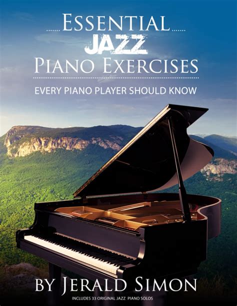 Essential Jazz Piano Exercises Every Piano Player Should Know Learn