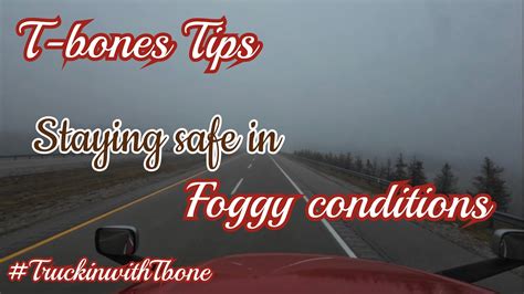 Tbones Tips How To Stay Safe In Foggy Conditions Youtube
