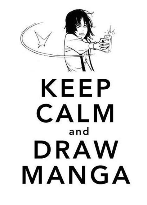 Keep Calm And Draw Manga By Zolasenpai On Deviantart