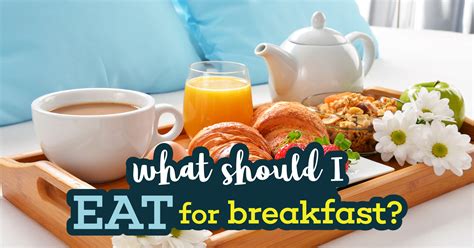 What makes up a perfect diet? What Should I Eat for Breakfast? - Quiz - Quizony.com