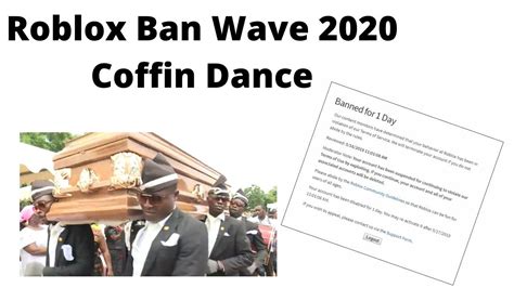 Coffin Dance For Roblox Ban Wave 2020 Youtube