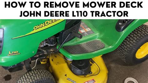 How To Remove The Mower Deck On John Deere L110 Youtube