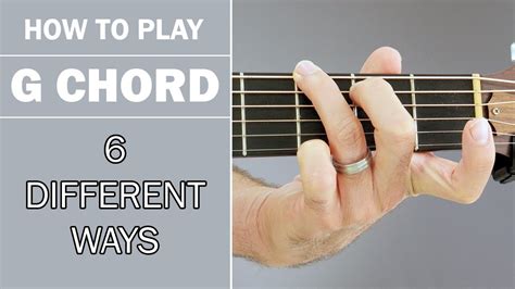 How To Play G Chord On Acoustic Guitar 6 Variations Youtube