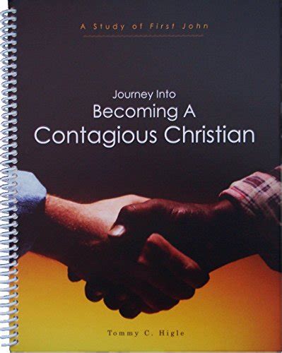 Journey Into Becoming A Contagious Christian A Study Of First John By
