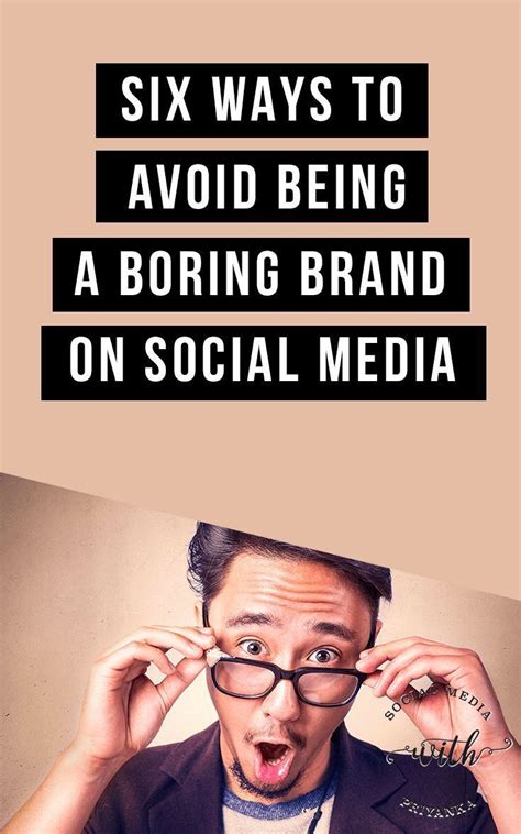 Ways To Avoid Being Boring On Social Media Small Business Marketing Social Media Small