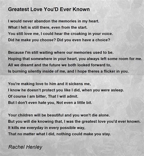 Greatest Love You'D Ever Known Poem by Rachel Henley - Poem Hunter